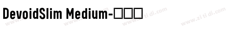 DevoidSlim Medium字体转换